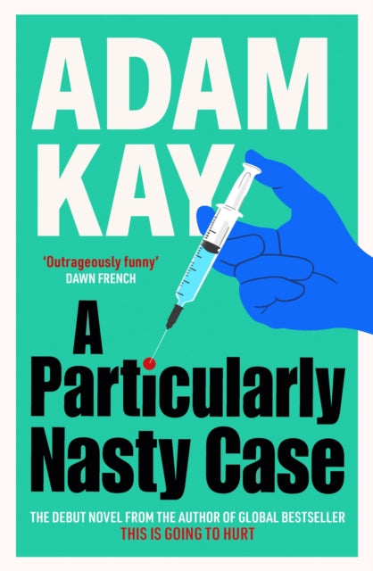 A Particularly Nasty Case by Adam Kay
