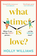 What Time is Love? : The captivating and gorgeously romantic debut you'll fall head over heels for this year!-9781398706316