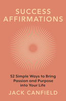 Success Affirmations : 52 Weeks for Living a Passionate and Purposeful Life-9781398706989