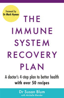 The Immune System Recovery Plan : A Doctor's 4-Step Program to Treat Autoimmune Disease-9781398706996