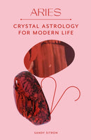Aries : Crystal Astrology for Modern Life-9781398708648