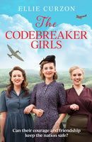 The Codebreaker Girls : A totally gripping WWII historical mystery novel-9781398709157