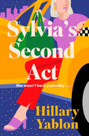 Sylvia's Second Act : The hilarious, heartwarming and utterly feel-good read for 2025!-9781398710924