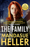 The Family : `Gripping and unputdownable - Mandasue Heller's best yet. Loved it!' (Kimberley Chambers)-9781398713390
