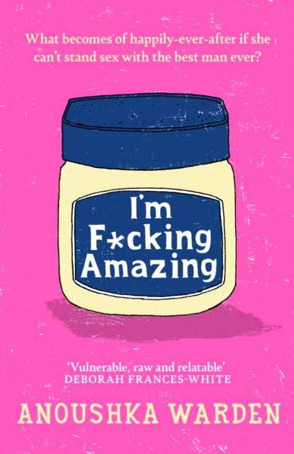 I'm F*cking Amazing : The fresh, funny debut novel you'll be talking about for days-9781398714090
