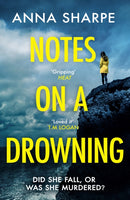 Notes on a Drowning : `A high-octane, page-turning thriller' Jennie Godfrey-9781398715592