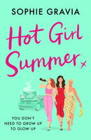 Hot Girl Summer : The laugh-out-loud holiday read for 2025!-9781398715721