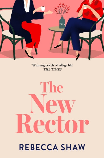 The New Rector : Heartwarming and intriguing - a modern classic of village life-9781398716469