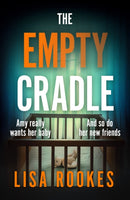 The Empty Cradle : A completely gripping and chilling suspense novel, with a shocking twist-9781398716537