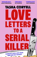 Love Letters to a Serial Killer : Cosmo's Thriller of the Year 2024 -  `dark, witty and so original' (Sarah Pinborough)-9781398716728