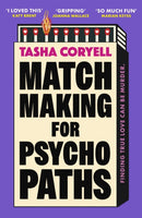 Matchmaking for Psychopaths : The most compelling, hilarious, and twisty book of the year, `SO MUCH FUN' Marian Keyes-9781398716773