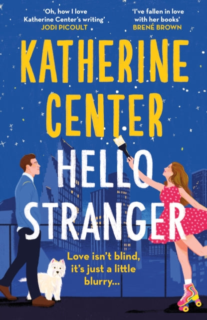 Hello, Stranger : The brand new romcom from an international bestseller!-9781398717442