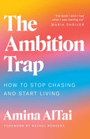 The Ambition Trap : How to Stop Chasing and Start Living-9781398717596