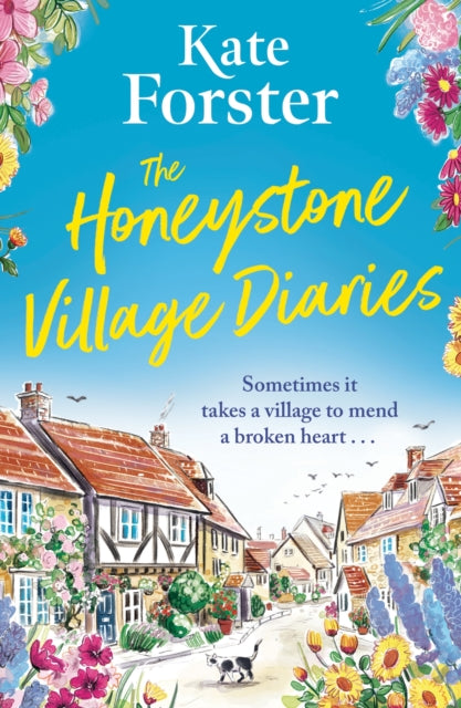 The Honeystone Village Diaries : The charming, feelgood read for summer 2024-9781398717855