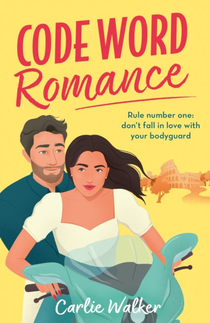 Code Word Romance : A fast-paced, laugh-out-loud and escapist romcom with the perfect book boyfriend-9781398718203