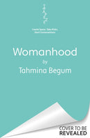 Womanhood : A Love Letter to South Asian Muslim Women-9781398718340