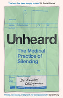 Unheard : The Medical Practice of Silencing-9781398718692