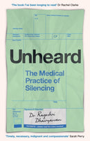 Unheard : The Medical Practice of Silencing-9781398718708