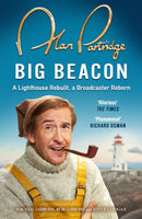 Alan Partridge: Big Beacon : The hilarious new memoir from the nation's favourite broadcaster-9781398719231
