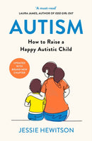 Autism : How to raise a happy autistic child-9781398721722