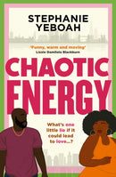 Chaotic Energy : The hilarious, heartfelt, must-read romantic comedy-9781398721869