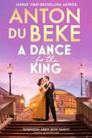 A Dance for the King : The brand-new spellbinding and gripping historical drama from the star of Strictly Come Dancing-9781398722262