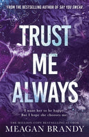 Trust Me Always : The spicy, angsty love triangle sports romance from the bestselling author of SAY YOU SWEAR-9781398723405