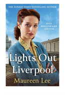 Lights Out Liverpool : The captivating WW2 saga of heartbreak and courage-9781398724402