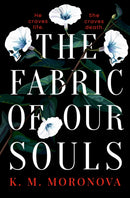 The Fabric of Our Souls : The heartbreaking, romantic  and emotional thriller that TikTok readers are crying and swooning over-9781398724761