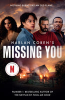 Missing You : The shocking and addictive thriller, now a major Netflix TV series-9781398724969
