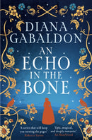 An Echo in the Bone : The gripping and unputdownable historical adventure from the bestselling Outlander series-9781398725768