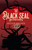 The Black Seal and Other Stories-9781398801844