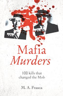 Mafia Murders : 100 Kills that Changed the Mob-9781398803947