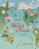 The World of Plants : An Illustrated Guide to the Wonders of the Wild-9781398804432