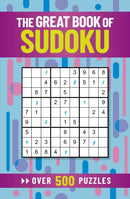 The Great Book of Sudoku : Over 500 Puzzles-9781398804883