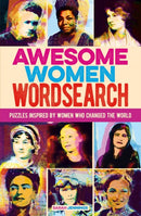 Awesome Women Wordsearch : Puzzles Inspired by Women who Changed the World-9781398805255