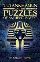 Tutankhamun and the Puzzles of Ancient Egypt-9781398805507