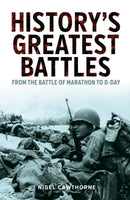 History's Greatest Battles : From the Battle of Marathon to D-Day-9781398807938