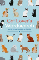 Cat Lover's Wordsearch : More than 100 Themed Puzzles about our Feline Friends-9781398811676