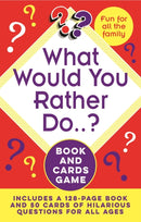 What Would You Rather Do..? Book and Cards Game : Includes a 128-Page Book and 50 Cards of Hilarious Questions for All Ages-9781398812291