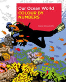 Our Ocean World Colour by Numbers-9781398812512