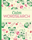 Calm Wordsearch : Relax with this Wonderful Collection of Puzzles-9781398813106