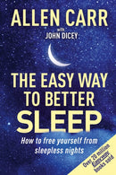Allen Carr''s Easy Way to Better Sleep