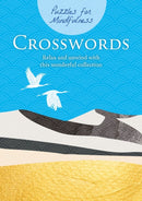 Puzzles for Mindfulness Crosswords : Relax and unwind with this wonderful collection-9781398815995