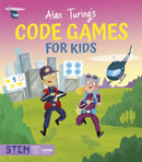 Alan Turing's Code Games for Kids-9781398816428