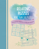 Relaxing Puzzles : A Wonderful Collection of More than 100 Puzzles to Help You Unwind-9781398817616