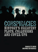 Conspiracies : History's Greatest Plots, Collusions and Cover Ups-9781398822658