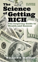 The Science of Getting Rich : The Inspiring Guide to Wealth and Success (Classic Edition)-9781398824485