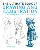 The Ultimate Book of Drawing and Illustration : A Complete Step-by-Step Guide-9781398827080