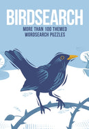 Birdsearch : More than 100 Themed Wordsearch Puzzles-9781398828155